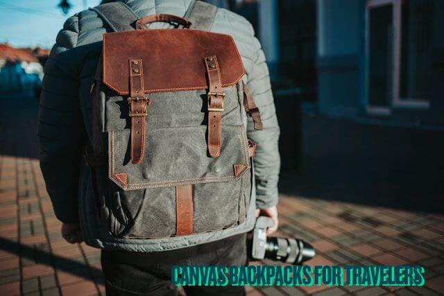 Canvas Backpacks for Travelers
